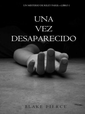 cover image of Una Vez Desaparecido